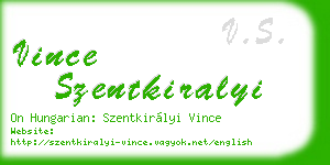 vince szentkiralyi business card